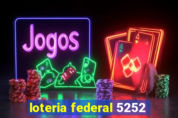 loteria federal 5252